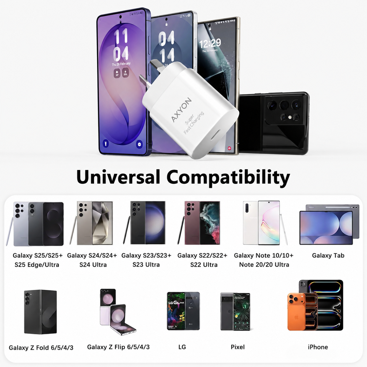 A white AXXON 25W fast charging adapter shown with several smartphones and a large 'Universal Compatibility' headline, listing multiple phone models below on a light gray background.
